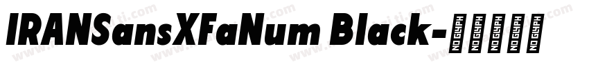 IRANSansXFaNum Black字体转换